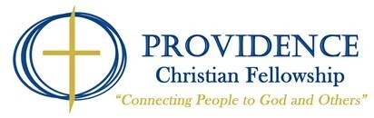 Providence Christian Fellowship — Connecting People to God and Others